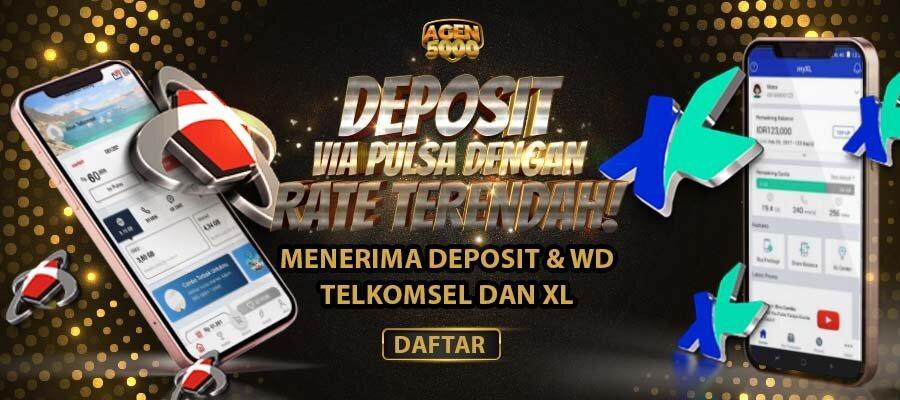 Agen Depo 5k XL Terpercaya dan Terjangkau